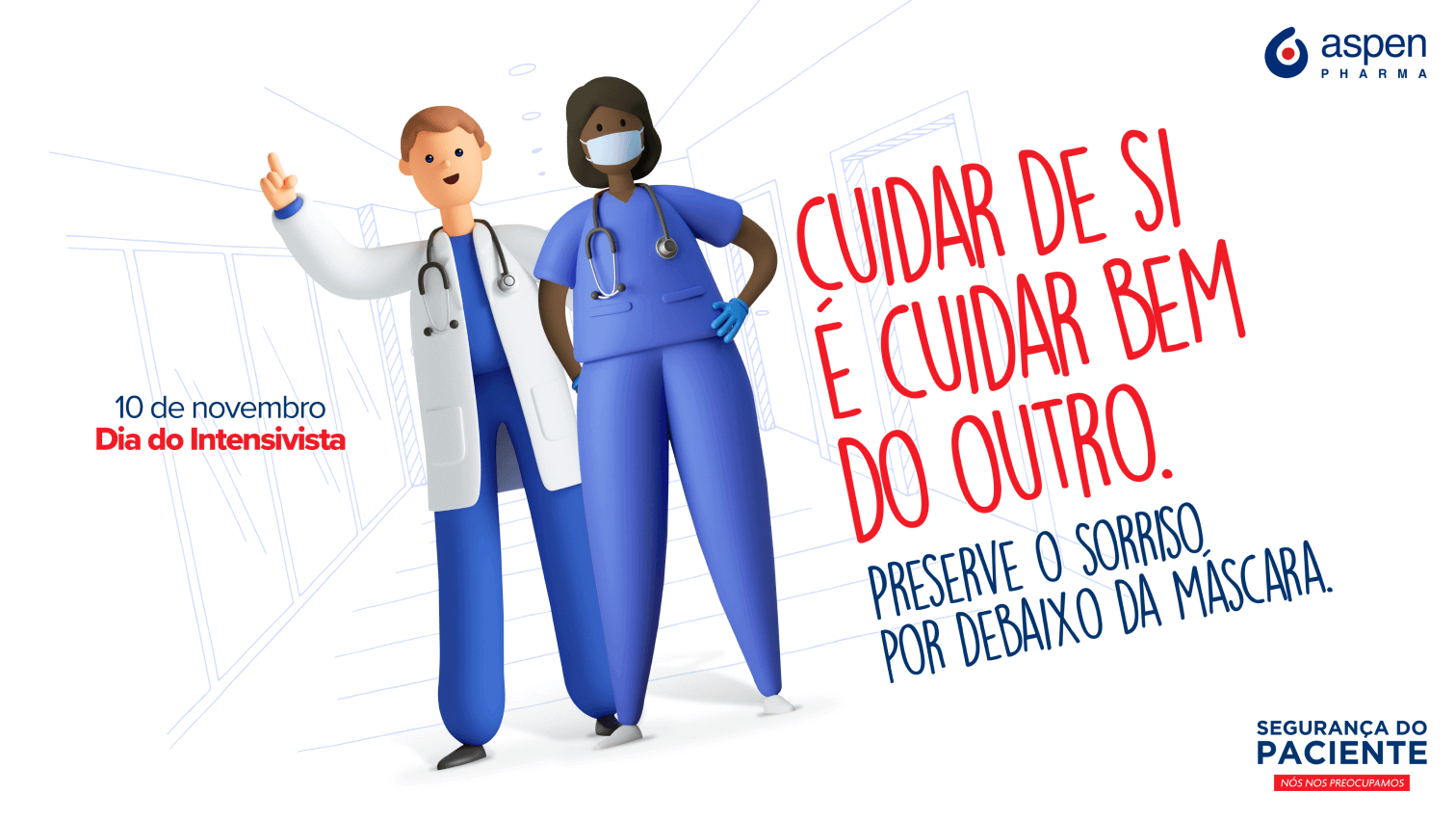 Ilustração digital com dois bonecos vestidos de médicos. À esquerda, o texto: 10 de novembro, Dia do Intensivista. À direita, o texto: Cuidar de si é cuidar bem do outro. Preserve o sorriso por debaixo da máscara.