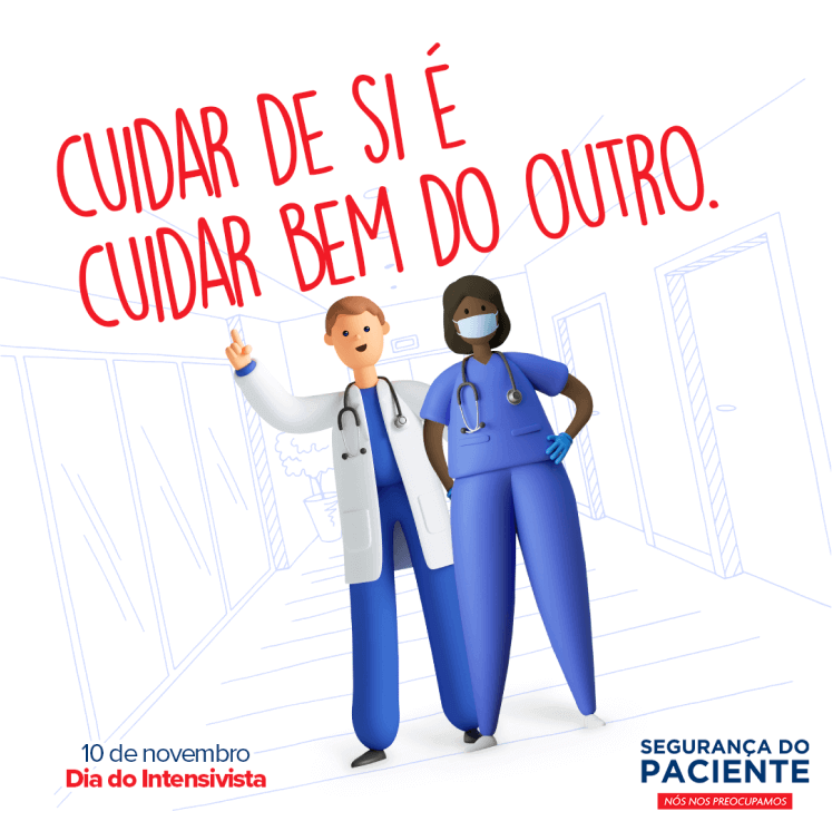 Personagens ilustrados, vestidos de médicos. À esquerda, o texto: 10 de novembro, Dia do Intensivista. À direita, a frase: Cuidar de si é cuidar bem do outro.