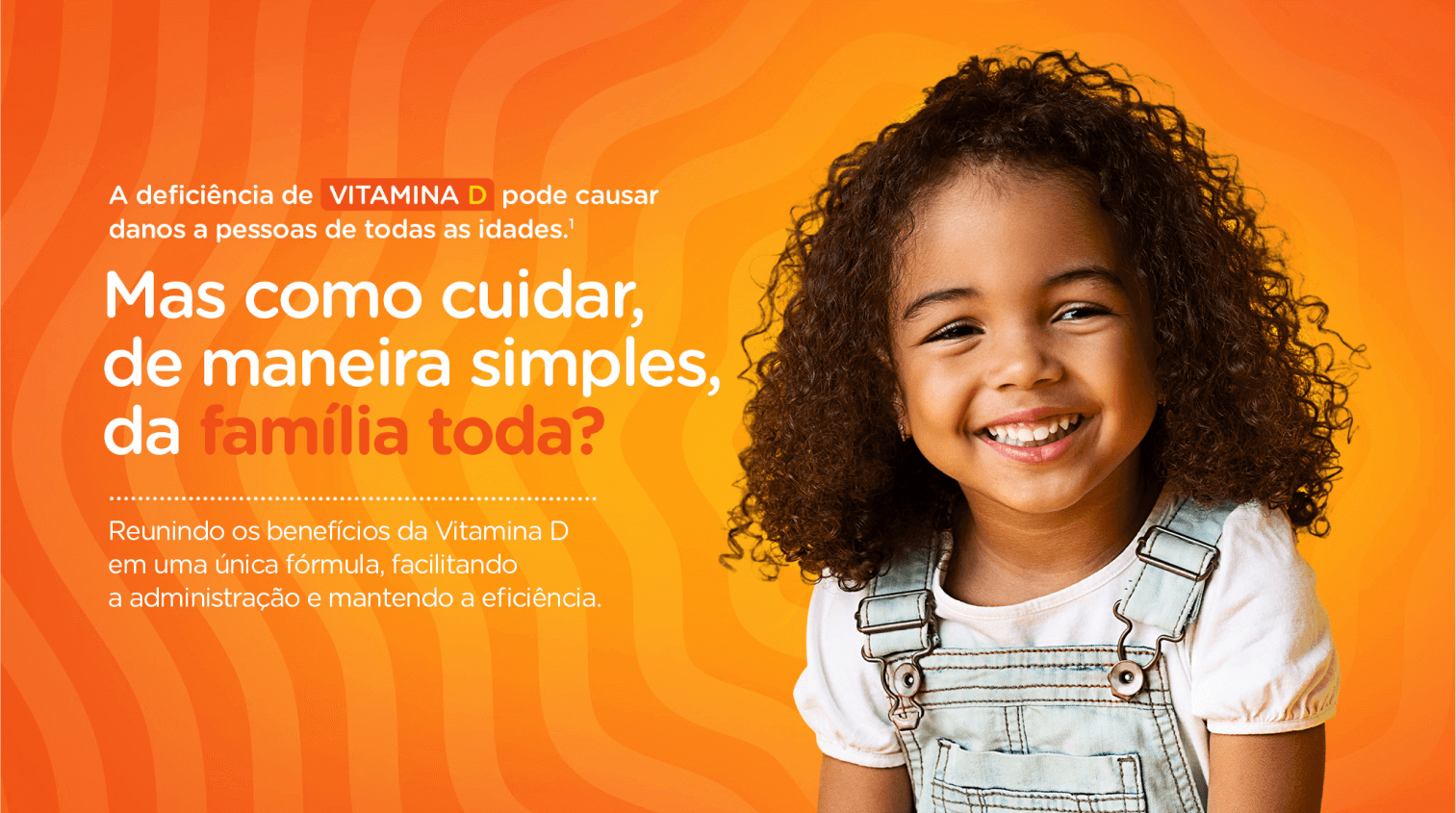 Criança sorrindo à esquerda, com texto à direita falando sobre a deficiência da Vitamina D.